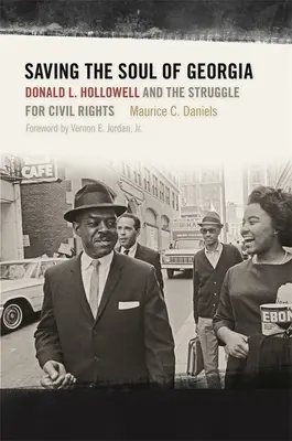 Ratując duszę Georgii: Donald L. Hollowell i walka o prawa obywatelskie - Saving the Soul of Georgia: Donald L. Hollowell and the Struggle for Civil Rights