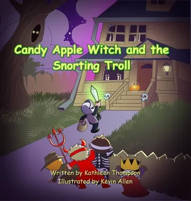 Cukierkowa czarownica i prychający troll - Candy Apple Witch and the Snorting Troll