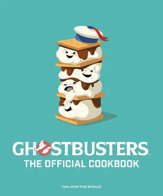 Ghostbusters: Oficjalna książka kucharska: (Film Pogromcy Duchów, Oryginalni Pogromcy Duchów, Film Pogromcy Duchów) - Ghostbusters: The Official Cookbook: (Ghostbusters Film, Original Ghostbusters, Ghostbusters Movie)