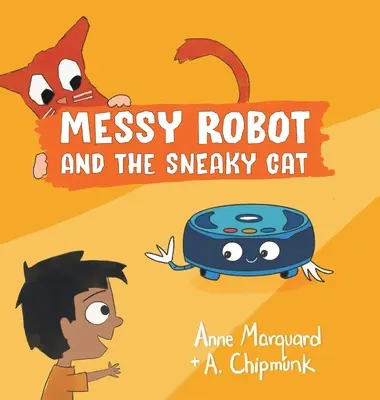 Bałaganiarski robot i podstępny kot - Messy Robot and the Sneaky Cat