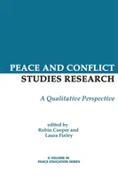 Badania nad pokojem i konfliktami: Perspektywa jakościowa - Peace and Conflict Studies Research: A Qualitative Perspective
