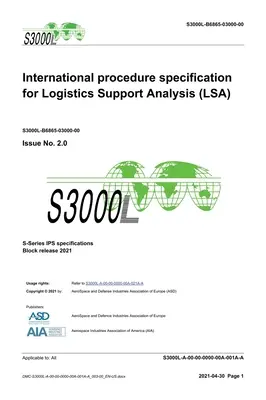 S3000L, Międzynarodowa specyfikacja procedury analizy wsparcia logistycznego (LSA), wydanie 2.0: S-Series 2021 Block Release - S3000L, International procedure specification for Logistics Support Analysis (LSA), Issue 2.0: S-Series 2021 Block Release