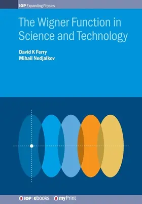 Funkcja Wignera w nauce i technologii - The Wigner Function in Science and Technology