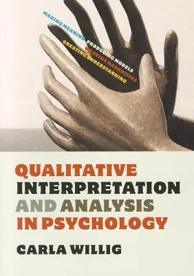 Interpretacja i analiza jakościowa w psychologii - Qualitative Interpretation and Analysis in Psychology