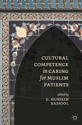 Kompetencje kulturowe w opiece nad pacjentami muzułmańskimi - Cultural Competence in Caring for Muslim Patients