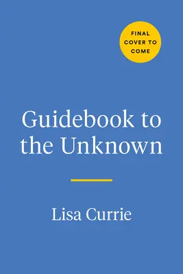 Przewodnik po nieznanym: Dziennik dla niespokojnych umysłów - Guidebook to the Unknown: A Journal for Anxious Minds