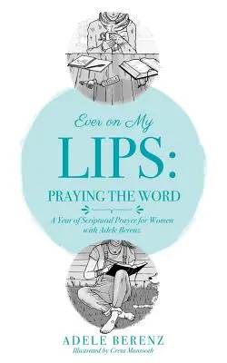 Zawsze na moich ustach: Modlitwa Słowem - Ever on My Lips: Praying the Word