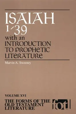 Formy literatury Starego Testamentu: Izajasz 1-39 z wprowadzeniem do literatury proroczej - Forms of Old Testament Literature: Isaiah 1-39 with an Introduction to Prophetic Literat