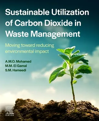 Zrównoważone wykorzystanie dwutlenku węgla w gospodarce odpadami: W kierunku zmniejszenia wpływu na środowisko - Sustainable Utilization of Carbon Dioxide in Waste Management: Moving Toward Reducing Environmental Impact