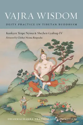 Mądrość wadżry: Praktyka bóstwa w buddyzmie tybetańskim - Vajra Wisdom: Deity Practice in Tibetan Buddhism