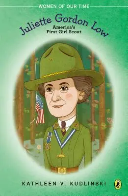 Juliette Gordon Low: Pierwsza harcerka w Ameryce - Juliette Gordon Low: America's First Girl Scout