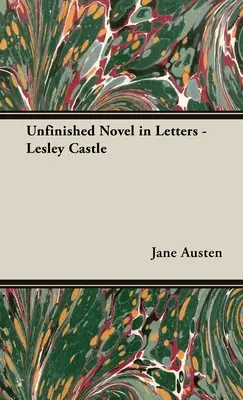 Niedokończona powieść w listach - Lesley Castle - An Unfinished Novel in Letters - Lesley Castle