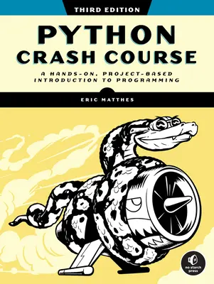 Szybki kurs Pythona, wydanie 3 - Python Crash Course, 3rd Edition