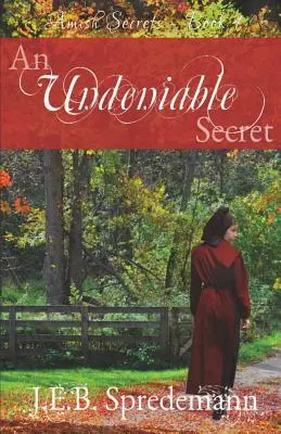 Niezaprzeczalny sekret (Amish Secrets #4) - An Undeniable Secret (Amish Secrets #4)