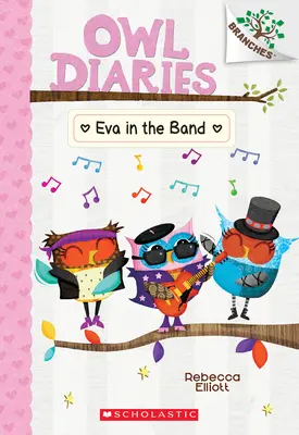 Eva w zespole: A Branches Book (Owl Diaries #17) - Eva in the Band: A Branches Book (Owl Diaries #17)