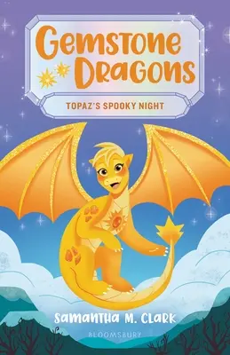 Gemstone Dragons 3: Upiorna noc Topazu - Gemstone Dragons 3: Topaz's Spooky Night