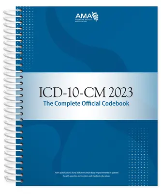 ICD-10-CM 2023: Kompletna oficjalna książka kodów - ICD-10-CM 2023: The Complete Official Codebook