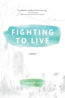 Walka o życie: Pamiętnik - Fighting to Live: A Memoir