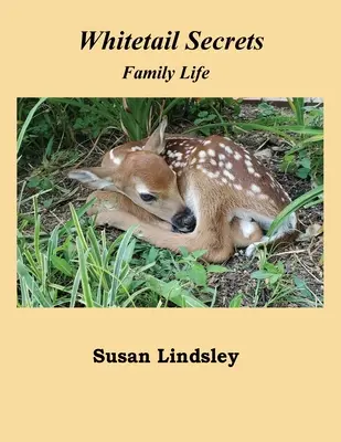 Sekrety białego ogona: Życie rodzinne - Whitetail Secrets: Family Life