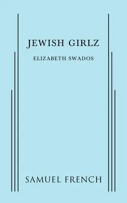 Żydowskie dziewczyny - Jewish Girlz