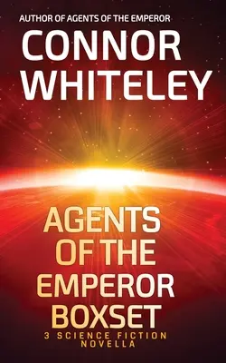 Agents of The Emperor Boxset: 3 powieści science fiction - Agents of The Emperor Boxset: 3 Science Fiction Novellas