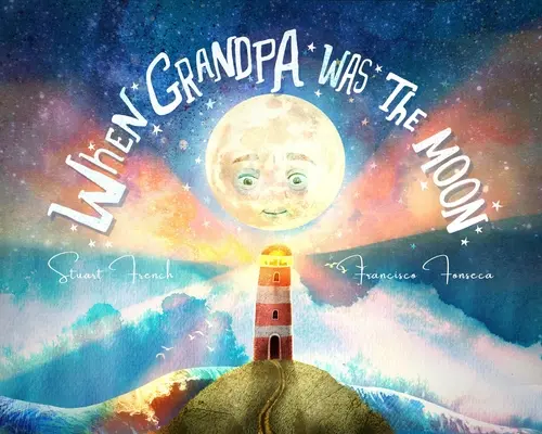 Kiedy dziadek był księżycem - When Grandpa Was the Moon