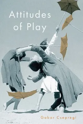 Postawy zabawy - Attitudes of Play