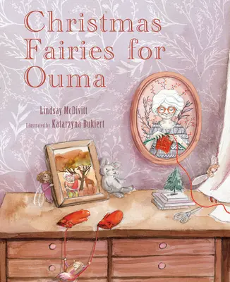 Świąteczne wróżki dla Oumy - Christmas Fairies for Ouma