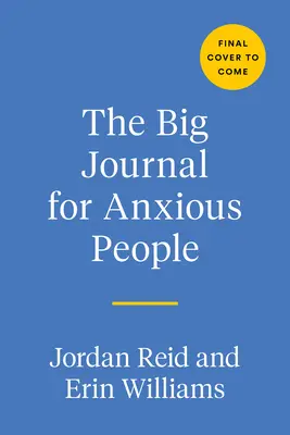 Wielki dziennik dla niespokojnych ludzi - The Big Journal for Anxious People