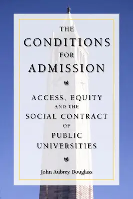 Warunki przyjęcia: Dostęp, równość i umowa społeczna uniwersytetów publicznych - The Conditions for Admission: Access, Equity, and the Social Contract of Public Universities