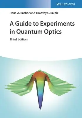 Przewodnik po eksperymentach w optyce kwantowej - A Guide to Experiments in Quantum Optics