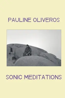 Medytacje dźwiękowe - Sonic Meditations