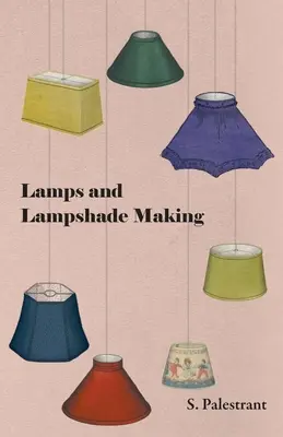 Tworzenie lamp i abażurów - Lamps and Lampshade Making