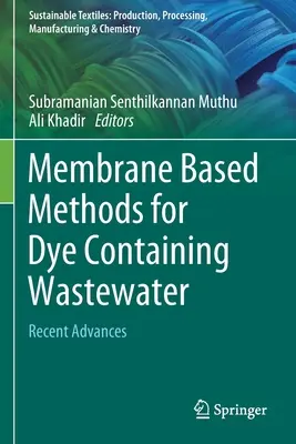 Metody membranowe dla ścieków zawierających barwniki: Najnowsze osiągnięcia - Membrane Based Methods for Dye Containing Wastewater: Recent Advances