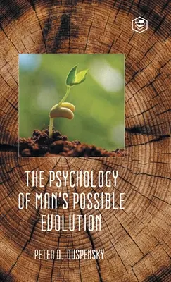 Psychologia możliwej ewolucji człowieka - The Psychology of Man's Possible Evolution