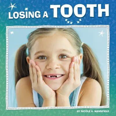 Utrata zęba - Losing a Tooth