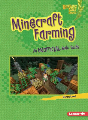 Minecraft Farming: Nieoficjalny przewodnik dla dzieci - Minecraft Farming: An Unofficial Kids' Guide