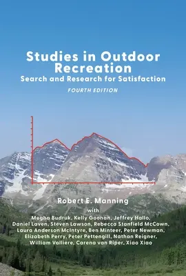 Studia nad rekreacją na świeżym powietrzu: Poszukiwanie i badanie satysfakcji - Studies in Outdoor Recreation: Search and Research for Satisfaction