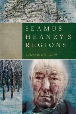 Regiony Seamusa Heaneya - Seamus Heaney's Regions