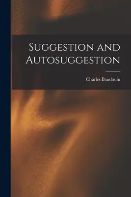 Sugestia i autosugestia - Suggestion and Autosuggestion