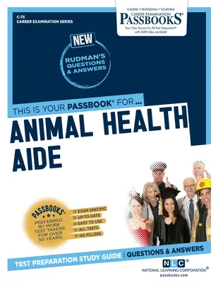 Animal Health Aide (C-75): Passbooks Study Guide