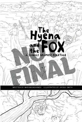 Hiena i lis: Somalijska graficzna opowieść ludowa - The Hyena and the Fox: A Somali Graphic Folktale