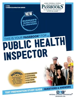 Inspektor zdrowia publicznego (C-1753): Passbooks Study Guide Volume 1753 - Public Health Inspector (C-1753): Passbooks Study Guide Volume 1753