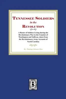 Żołnierze z Tennessee podczas rewolucji - Tennessee Soldiers in the Revolution