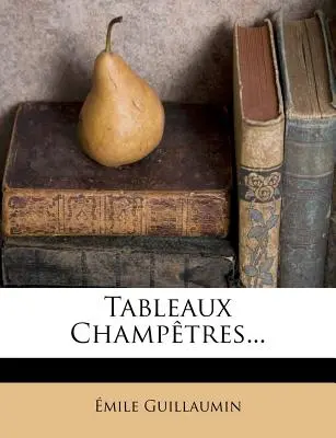 Tableaux Champtres...