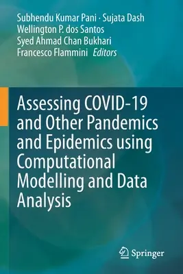 Ocena Covid-19 oraz innych pandemii i epidemii przy użyciu modelowania obliczeniowego i analizy danych - Assessing Covid-19 and Other Pandemics and Epidemics Using Computational Modelling and Data Analysis