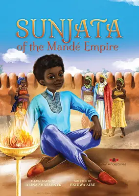 Sunjata z imperium Mande - Sunjata of the Mande Empire