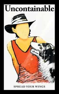 Uncontainable: Rozwiń skrzydła - Uncontainable: Spread Your Wings