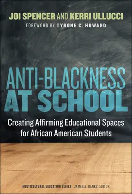 Anty-czarność w szkole: Tworzenie afirmujących przestrzeni edukacyjnych dla afroamerykańskich uczniów - Anti-Blackness at School: Creating Affirming Educational Spaces for African American Students