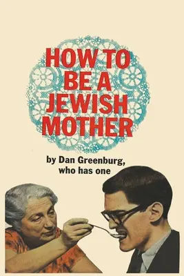 Jak być żydowską matką - How to be a Jewish Mother